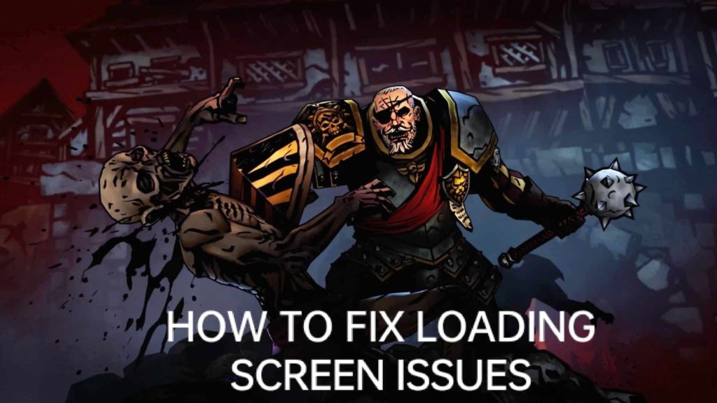 Fix Stuck On Loading Screen Issue