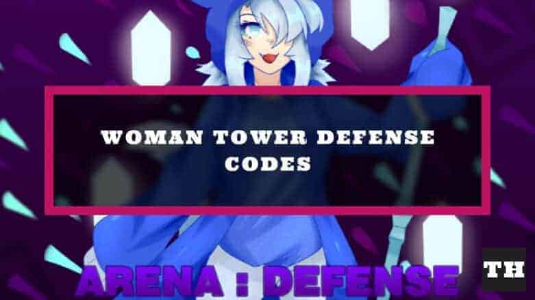 woman tower defense codes